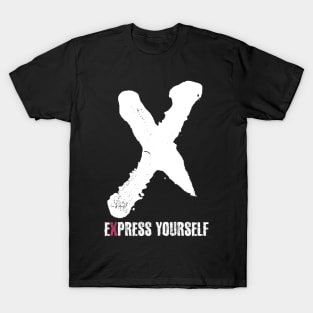 Express Yourself! T-Shirt